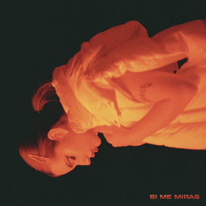 Si Me Miras