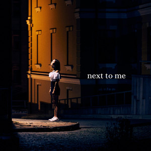 Next To Me