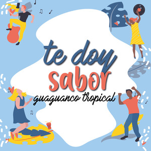 Te Doy Sabor (Wawanco Tropical)