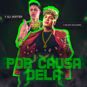 Por Causa Dela (Explicit)