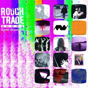 Rough Trade Synth Wave 10