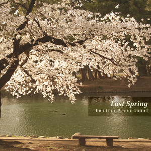 지난 봄 그리고 너 (Last Spring And You)