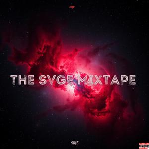 The SVGE Mixtape (Explicit)