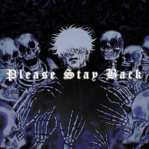 Please Stay Back (Explicit)