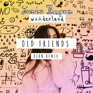 Old Friends (Bern Remix)