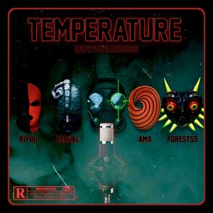 Temperature (feat. Lil Young 理由, BEREAL, AMA & Forest55) (Explicit)