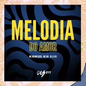 Melodia do Amor (Explicit)