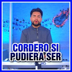 Cordero si pudiera ser