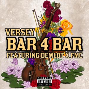 Bar 4 Bar (feat. Demlot & F.M.C) (Explicit)