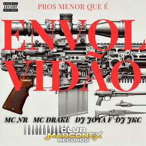 PROS MENOR QUE É ENVOLVIDÃO (Explicit)