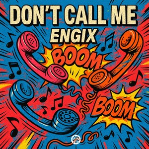 Don´t Call Me