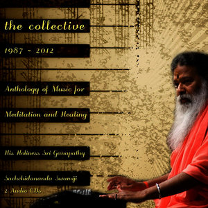The Collective: Anthology of Music for Meditation and Healing, 1987-2012