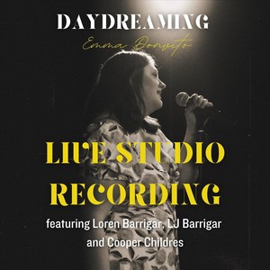 Daydreaming [feat. Loren Barrigar, Lj Barrigar & Cooper Childres] (Live Studio Recording)