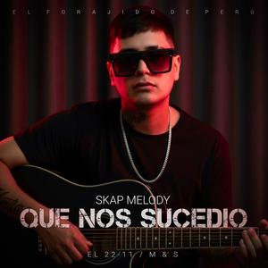 Que Nos Sucedio