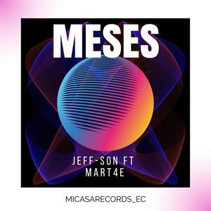 Meses (feat. MART 4E) (Explicit)