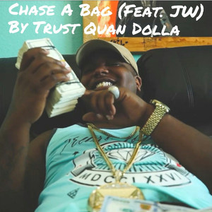 Chase a Bag(feat. Jw) (Explicit)