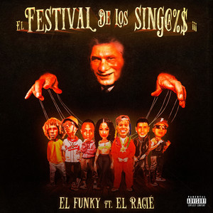 EL FESTIVAL DE LOS SINGAOS (Explicit)