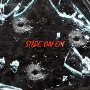 Slide On Em (Explicit)