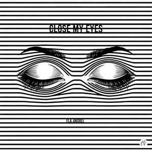 Close My Eyes