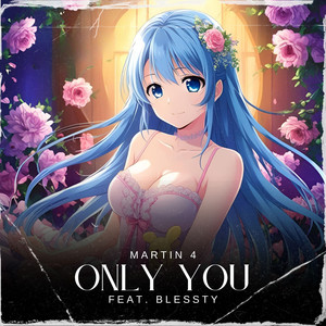 Only You (feat. Blessty)