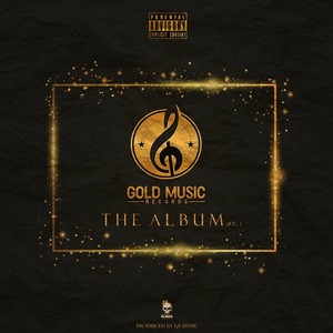 Gold Music Records The Album Vol. 1 (Explicit)