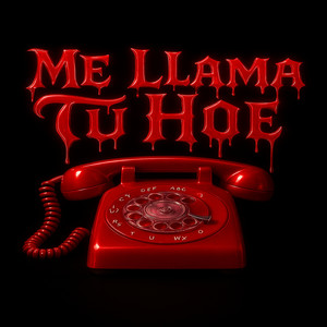 Me Llama Tu Hoe (Explicit)