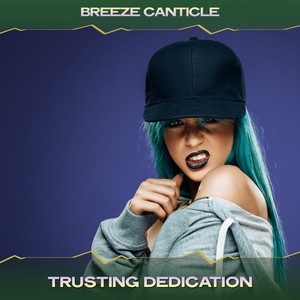 Trusting Dedication (24 Bit Remastered)