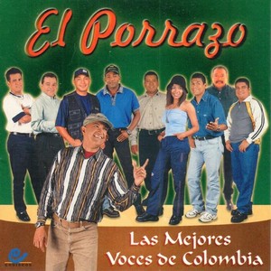 El Porrazo, Las Mejores Voces De Colombia