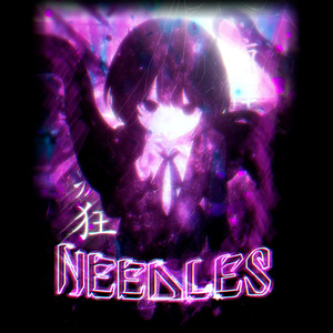 NEEDLES (Explicit)