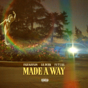 Made A Way (Explicit)