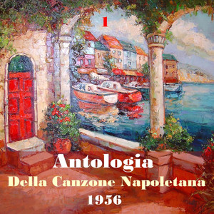 The Italian Song / Antologia Della Canzone Napoletana (Neapolitan Song Anthology) , Vol. 1