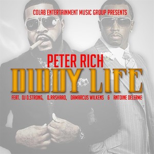 Diddy Life (feat. DJ D.Strong, Q Rashaad, Damarcus Wilkens & Antoine Delerme) (Explicit)