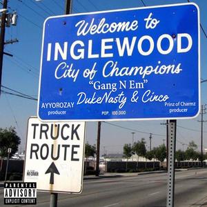 Gang N em (feat. DukeNasty & Cinco) (Explicit)