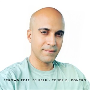 Tener el Control (feat. DJ Pelu) (Explicit)