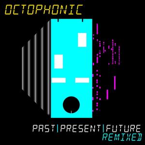 Past | Present | Future | Remixed (Explicit)
