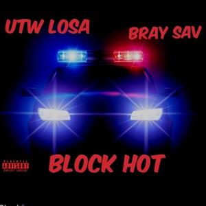 Block Hot (feat. UTW Losa) [Explicit]