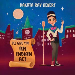 I'll Give You An Indian Act (Explicit)