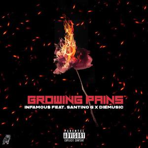 GROWING PAINS (feat. Santino G & DieMusic) [Explicit]