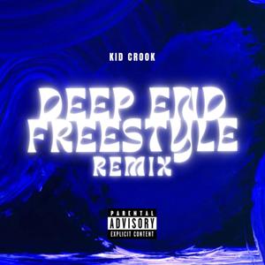 Deep End Freestyle (Remix|Explicit)