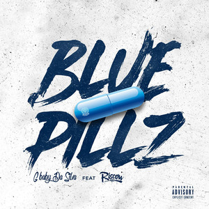 Blue Pillz (Explicit)