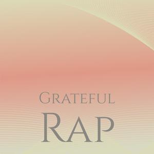 Grateful Rap