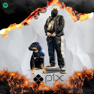 Pix (feat. Tchoco)