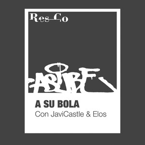 A Su Bola (Explicit)