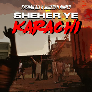 Sheher Ye Karachi