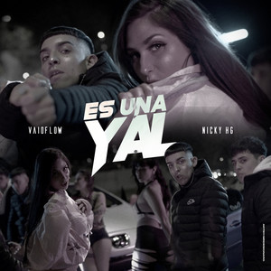 Es una Yal (Explicit)