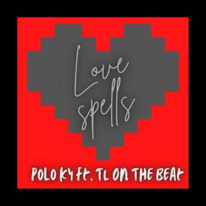 Love Spells (feat. TL On The Beat) [Explicit]