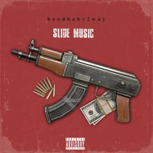 Slide music (Explicit)