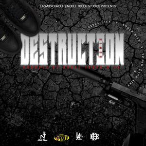 Destruction Remix (feat. Rebel Sixx, Bonez 6ixx & Young Star 6ixx) [Explicit]