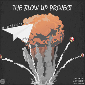 The Blow up Project (Explicit)