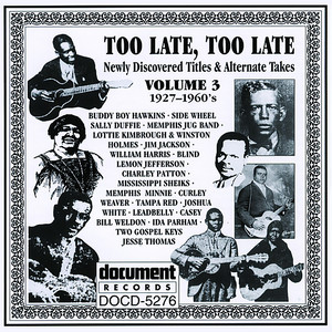 Too Late, Too Late Vol. 3 (1927-1960's)